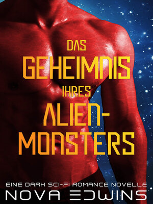 cover image of Das Geheimnis ihres Alien-Monsters